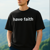 "Have Faith" Oversized Terry-Knit Unisex T-Shirt