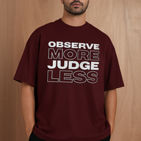 "Observe More Judge Less" Premium Oversized Unisex T-Shirt – 260 GSM | Eye Graphic Back